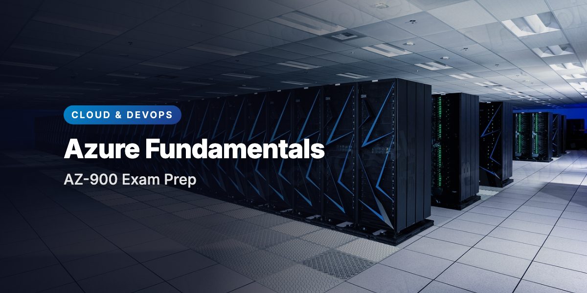 Microsoft Azure Fundamentals AZ-900 Exam Prep