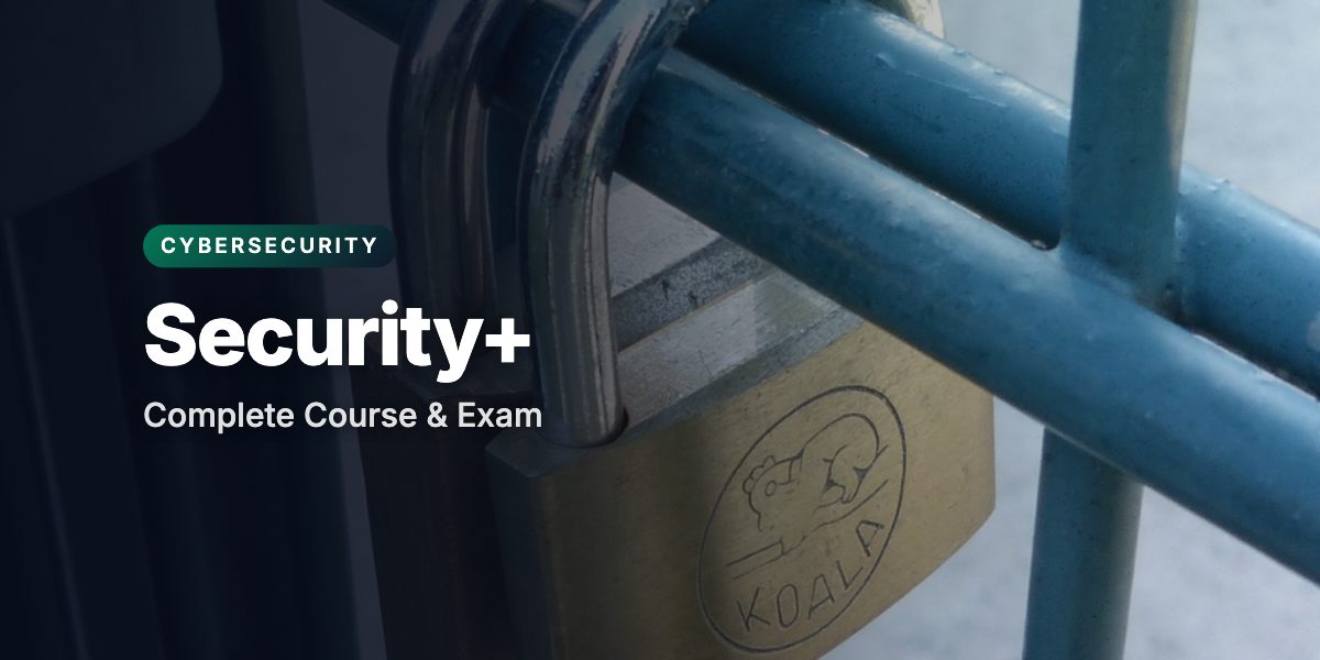 CompTIA Security+ (SY0-601) Complete Course & Exam