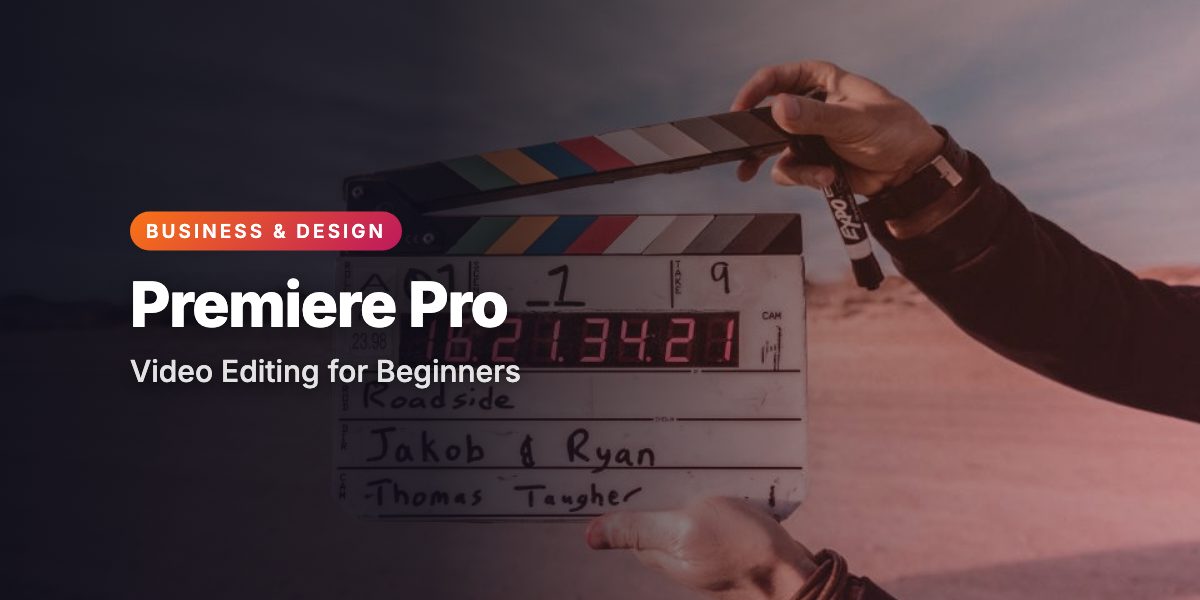 Adobe Premiere Pro CC: Video Editing for Beginners
