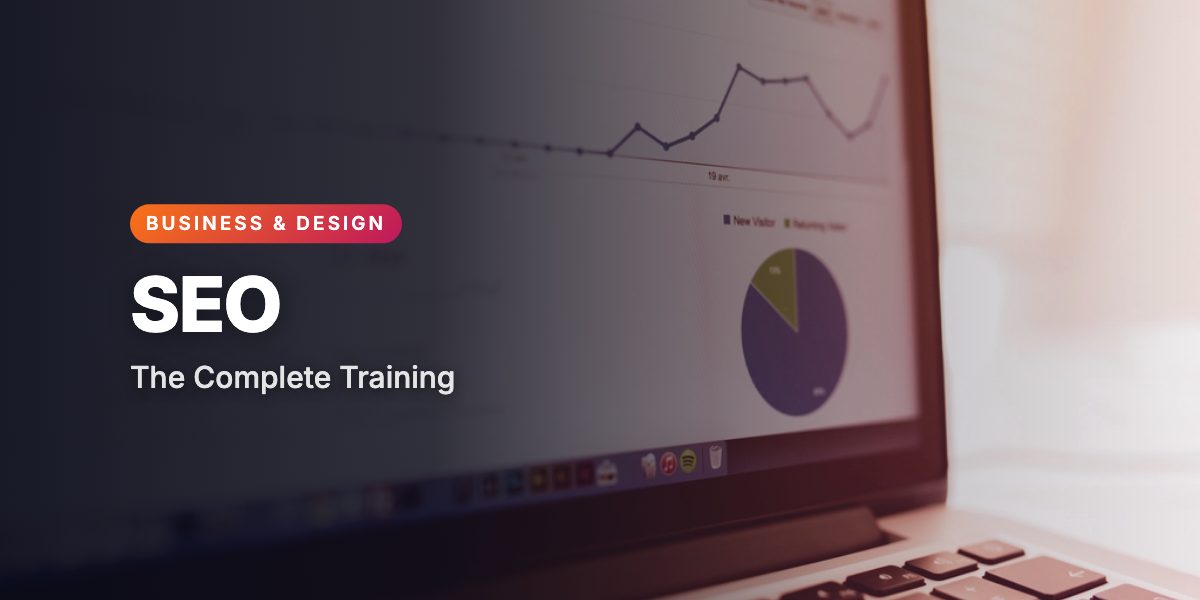 The Complete SEO Training (Search Engine Optimization)